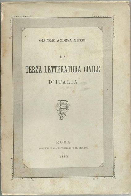 La terza letteratura civile d'Italia - Giacomo Andrea Musso - copertina