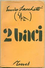 Due baci. Con 15 Disegni Originali Dell'Autore