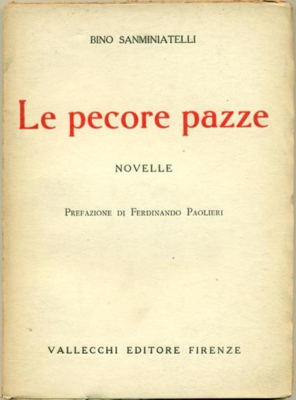 Le Pecore Pazze. Novelle - Bino Sanminiatelli - copertina