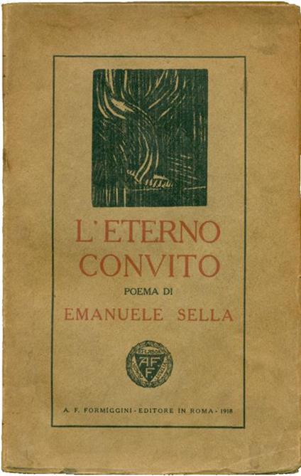 L' eterno convito. Poema (1914-1917) - Emanuele Sella - copertina