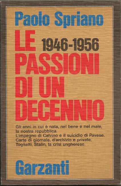 Le passioni di un decennio 1946-1956 - Paolo Spriano - copertina