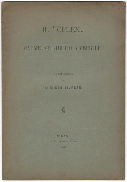 Il "Culex" carme attribuito a Vergilio - Augusto Liverani - copertina
