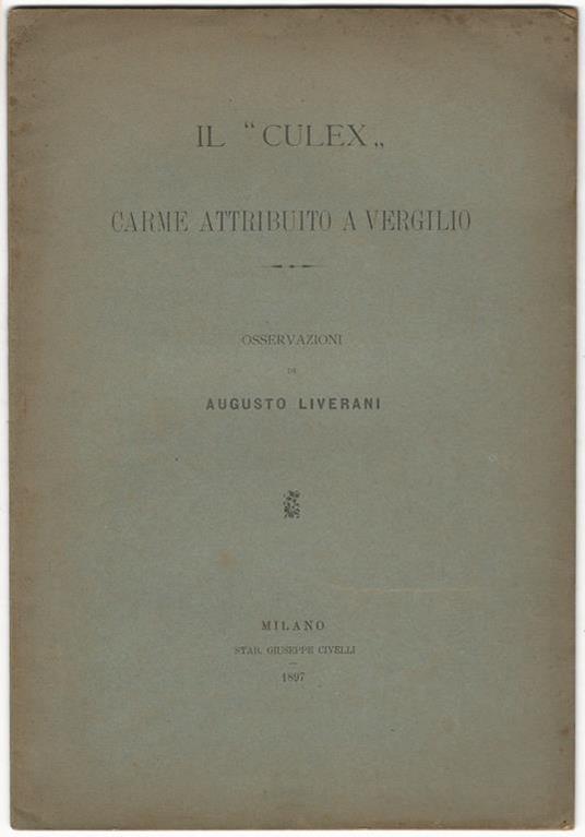Il "Culex" carme attribuito a Vergilio - Augusto Liverani - copertina