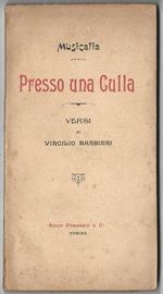 Musicalia. Presso una culla. Versi