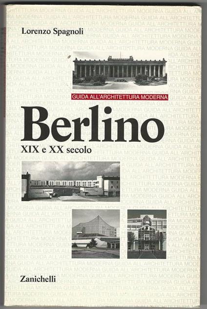 Berlino XIX e XX secolo - Lorenzo Spagnoli - copertina