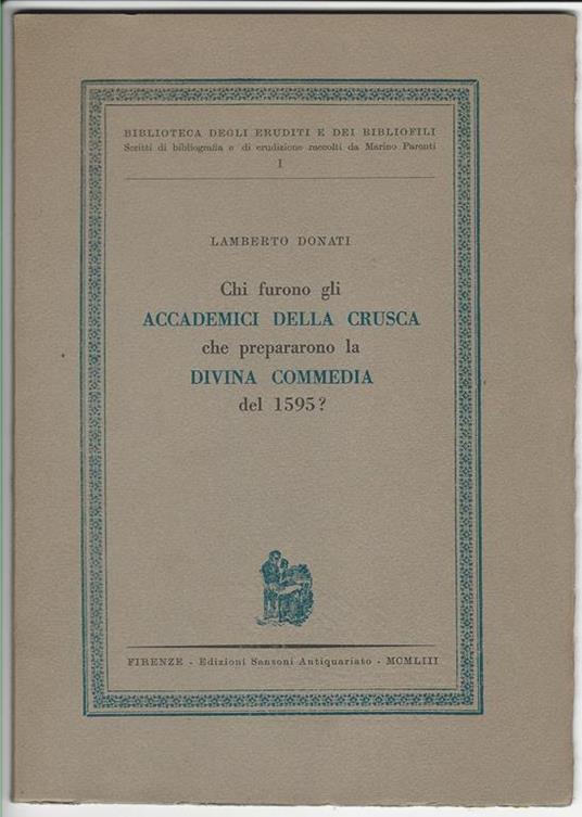 Chi furuno gli accademici della Crusca che prepararono la Divina Commedia del 1595? - Lamberto Donati - copertina
