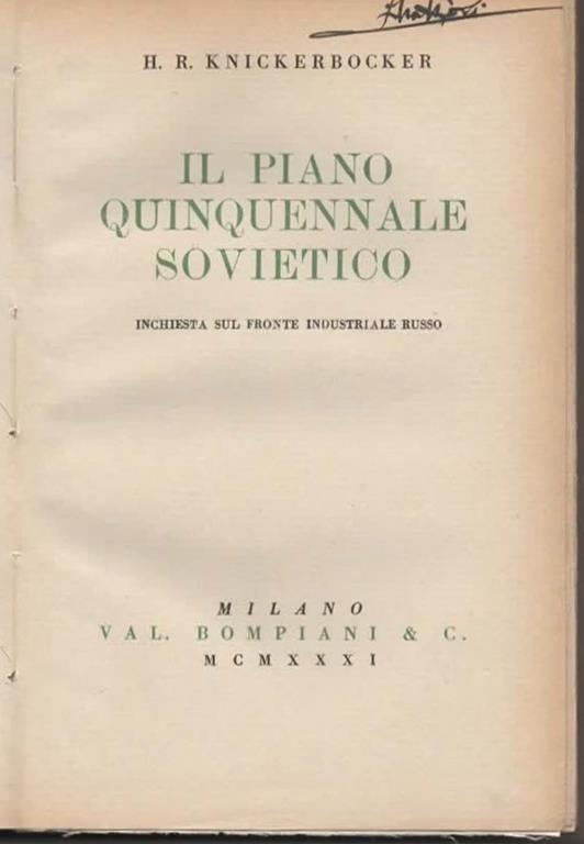 Il piano quinquennale sovietico. Inchiesta sul fronte industriale russo - Charles H. Knickerbocker - 2