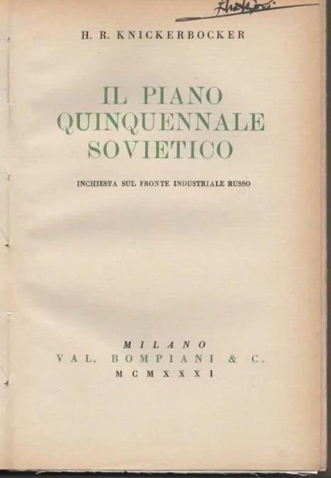 Il piano quinquennale sovietico. Inchiesta sul fronte industriale russo - Charles H. Knickerbocker - 3