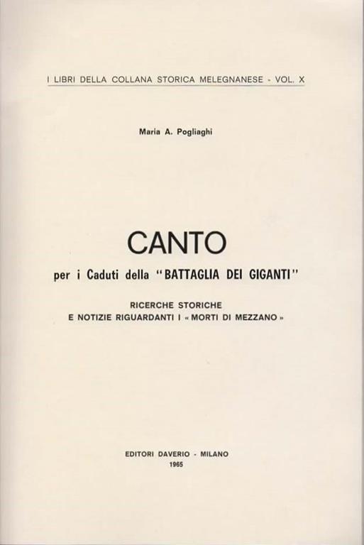 Canto per i Caduti della Battaglia dei Giganti. Ricerche storiche e notizie rigurdanti i morti di Mezzano - Maria A. Pogliaghi - 3