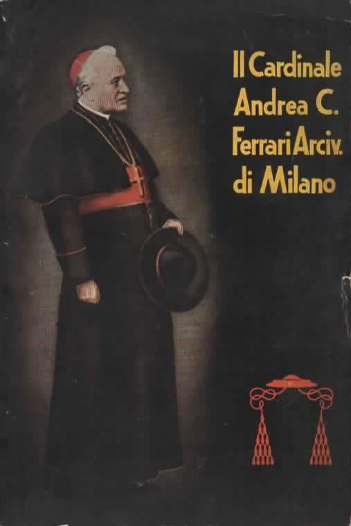 Il Cardinale Andrea Carlo Ferrari Arcivescovo di Milano. Seconda edizione completamente riveduta e ampliata - copertina