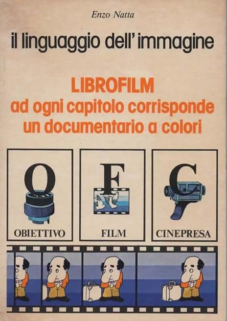Il linguaggio dell'immagine. Un programma di educazione alla lettura del film - Enzo Natta - copertina