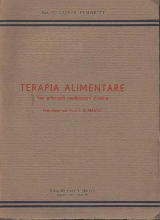 Terapia alimentare. Sue principali applicazioni cliniche - Giuseppe Pennetti - copertina