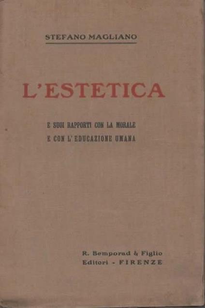 L' estetica e i suoi rapporti con la morale e con l'educazione umana - Stefano Magliano - copertina