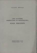 Uno scozzese ammiratore di Montesquieu: Adam Ferguson