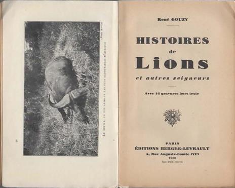 Histoires de lions. Et autres seigneurs. Avec 16 gravures hors texte - René Gouzy - 2