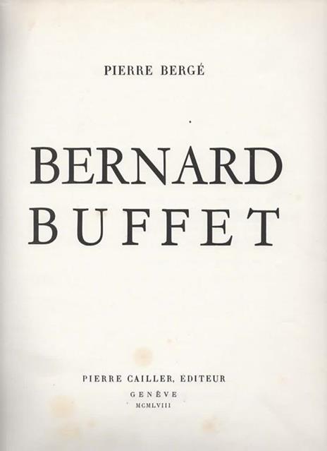 Bernard Buffet - Pierre Bergé - 3