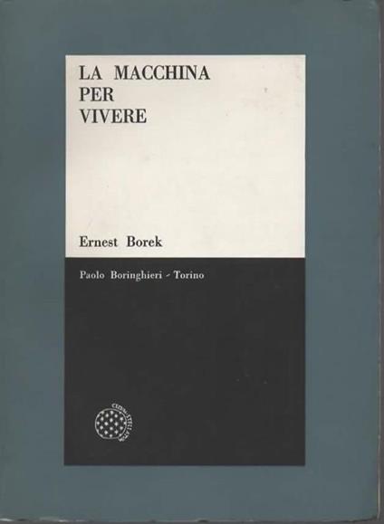 La macchina per vivere - Ernest Borek - copertina