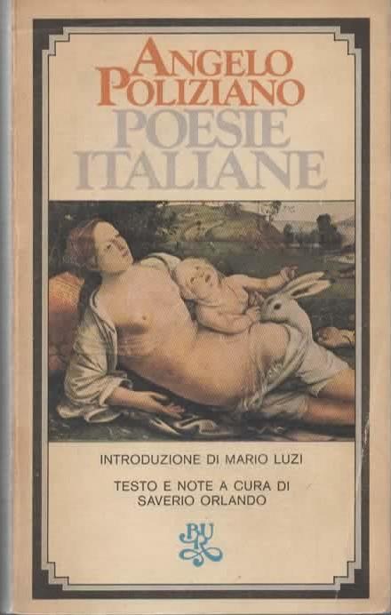 Poesie italiane. Introduzione di Mario Luzi. Testo, note, cronologia, bibliografia e antologia critica a cura di Saverio Orlando - Angelo Poliziano - copertina