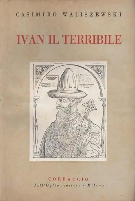 Ivan il Terribile - Casimiro Waliszewski - 2