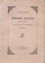Memorie Lontane. Racconto. Con prefazione di P. Pancrazi. Quarta edizione