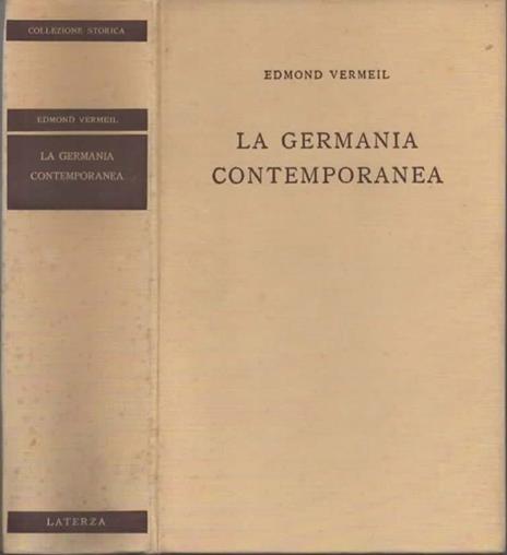 La Germania contemporanea. Storia sociale, politica e culturale 1890-1950 - Edmond Vermeil - 3