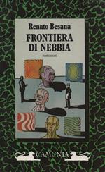 Frontiere di nebbia. Romanzo