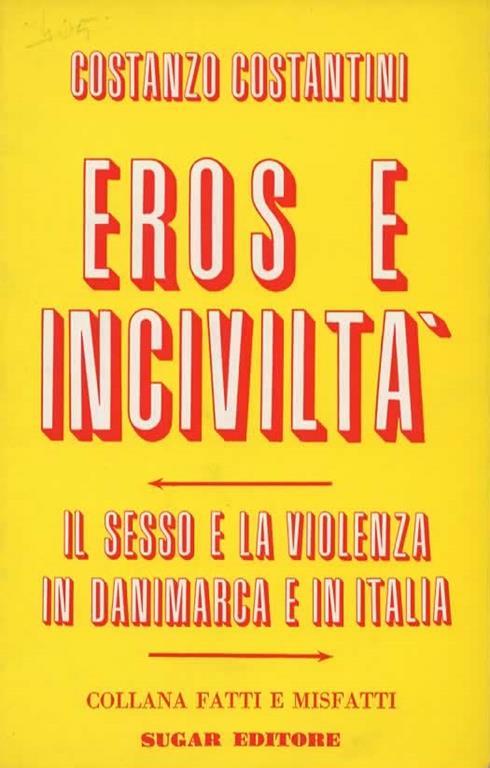 Eros e inciviltà - Costanzo Costantini - copertina