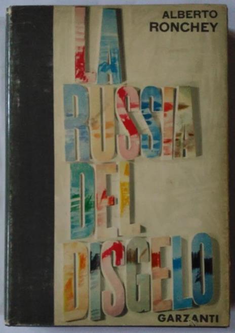 La Russia del disgelo - Alberto Ronchey - copertina