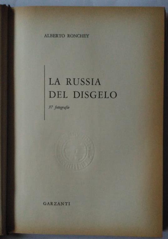 La Russia del disgelo - Alberto Ronchey - 4
