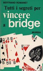 Tutti i segreti per vincere a bridge