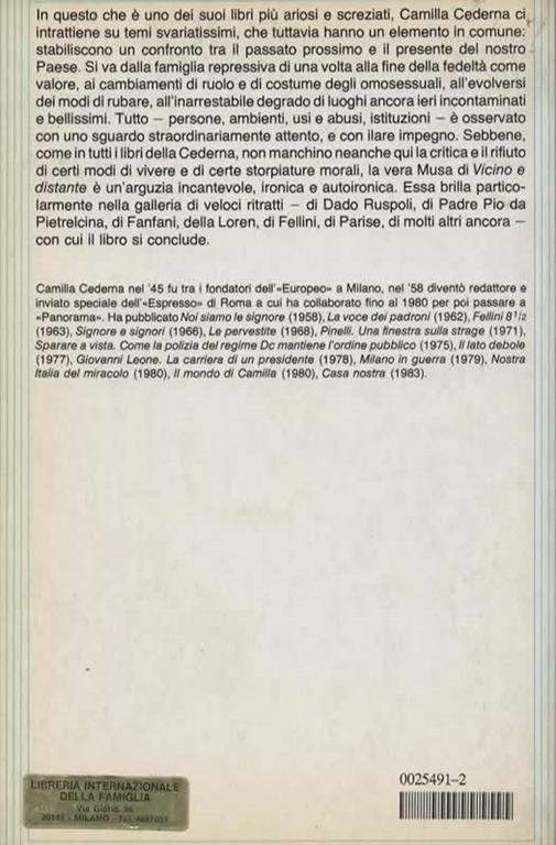 Vicino e distante. Gente, ambienti, salotti, usi, costumi: impressioni sull'Italia di ieri e di oggi - Camilla Cederna - 2