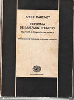 Economia dei mutamenti fonetici. Trattato di Fonologia diacronica. Introduzione e traduzione di Giovanno Caravaggi