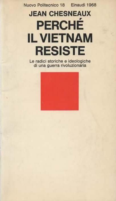 Perchè il Vietnam resiste - Jean Chesneaux - copertina
