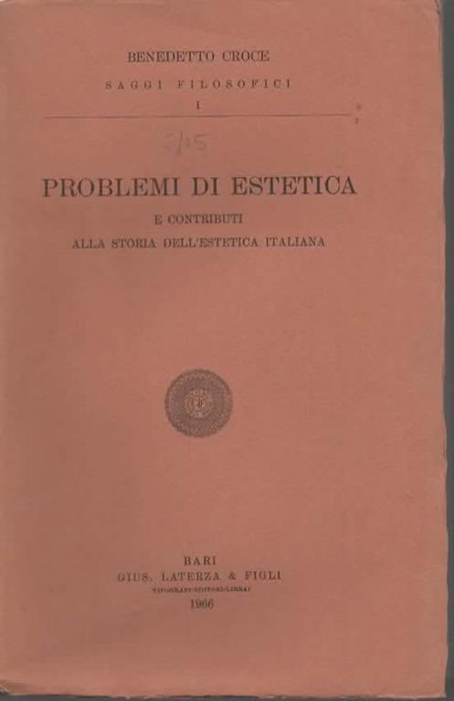 Problemi di estetica e contributi alla storia dell'estetica italiana - Benedetto Croce - copertina