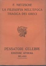La filosofia nell'epoca tragica dei greci