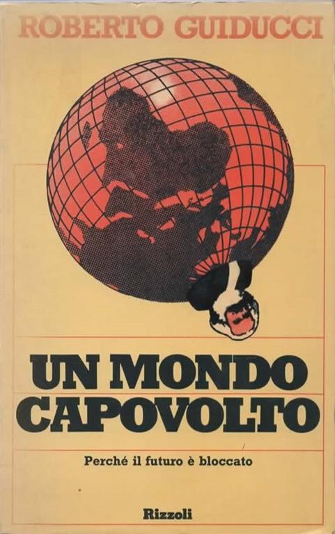 Un mondo capovolto - Roberto Guiducci - copertina