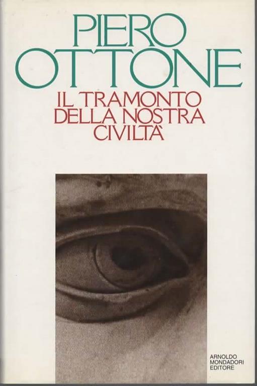 Il tramonto della nostra civiltà - Piero Ottone - copertina