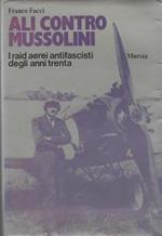 Ali contro Mussolini. I raid aerei antifascisti degli anni trenta