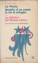 La Persia, Modello di un paese in via di sviluppo ovvero La dittarura del Mondo Libero. Con una nota di Hans Magnus Enzensberger