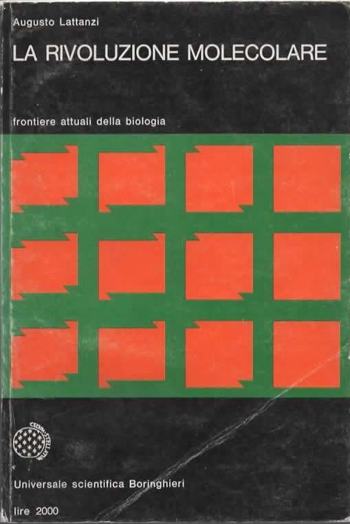 La rivoluzione molecolare. Frontiere attuali della biologia - Augusto Lattanzi - copertina