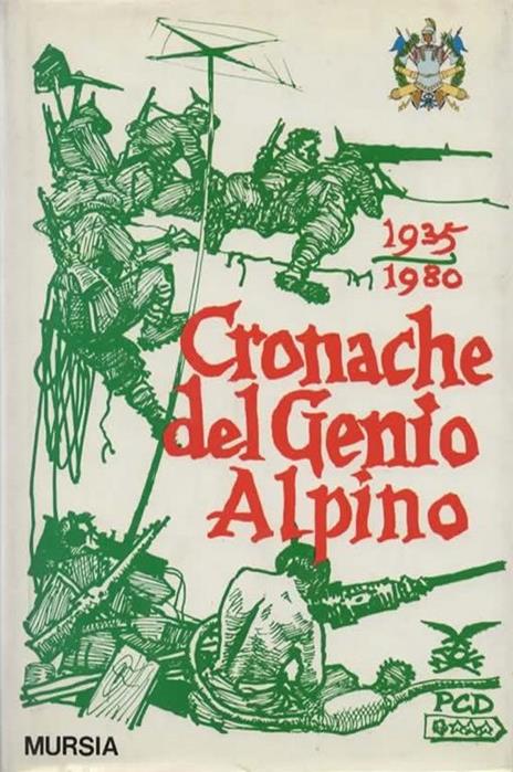 Cronache del Genio Alpino. 1935-1980. A cura del Comitato Promotore per la storia del Genio Alpino - copertina