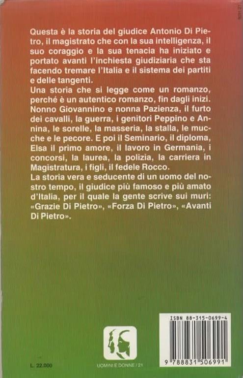 Di Pietro il giudice terremoto l'uomo della speranza - Gigi Moncalvo - 2