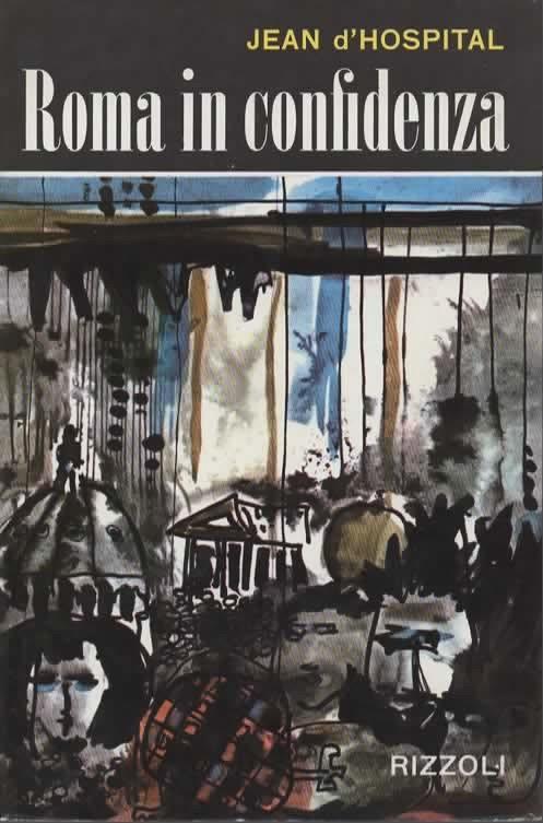 Roma in confidenza - Jean D'Hospital - 2
