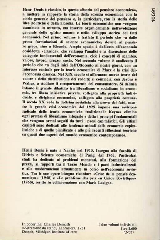 Storia del pensiero economico. Volume primo: da Platone a Ricardo. [Volume secondo: da Marx a Keynes e ai contemporanei] - Henri Denis - 2