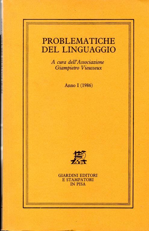 Problematche del Linguaggio. A cura dell' Associazione Giampiero Vieusseux. Anno I - copertina