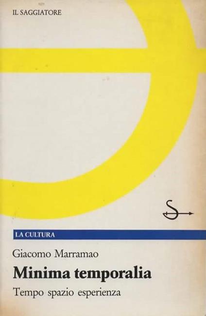 Minima temporalia. Tempo spazio esperienza - Giacomo Marramao - copertina