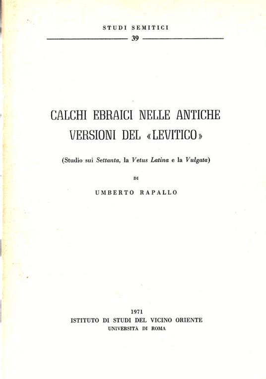 Calchi Ebraici nelle antiche versioni del Levitico(Studio sui Settenta, la Vetus Latina e la Vulgata) - Umberto Rapallo - copertina