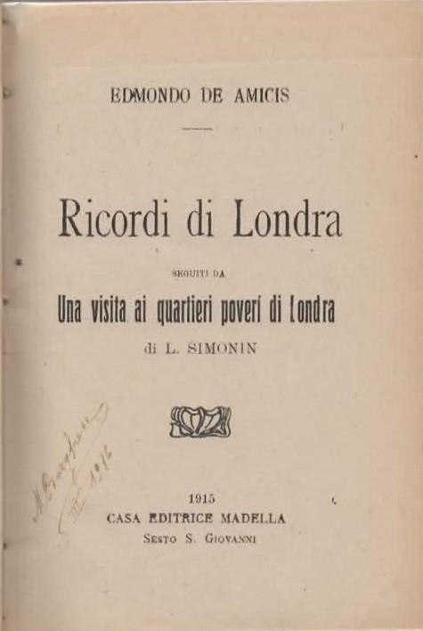 Ricordi di Londra. Seguiti da Una visita ai quartieri poveri di Londra - Edmondo De Amicis - 2