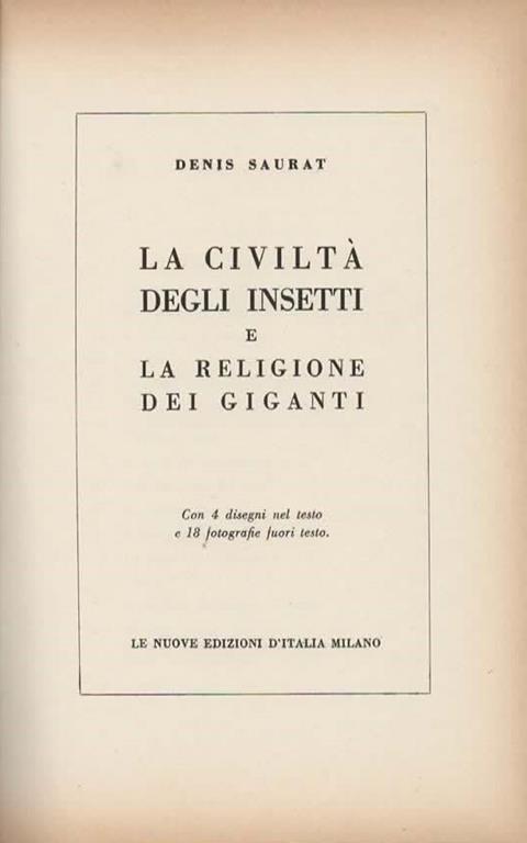 La civiltà degli insetti e la religione dei giganti - Denis Saurat - 4