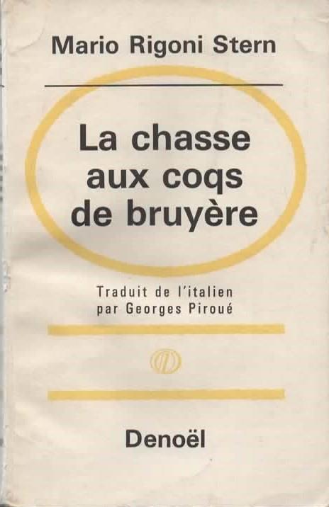 La chasse aux coqs de bruyere. Traduit de l'italien par Georges Piroué - Mario Rigoni Stern - copertina